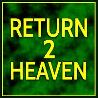 Return To Heaven at Heaven