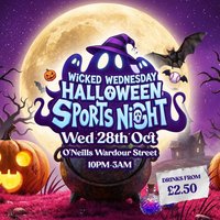 Wicked Wednesday Halloween Special at O'Neill's Wardour Street