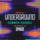 Underground Saturdays at Space - Summer Sounds Event Title Pic