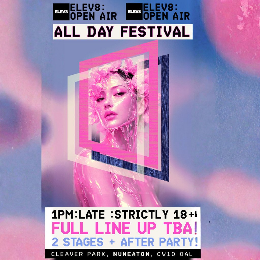 ELEV8 : OPEN AIR All Day Festival