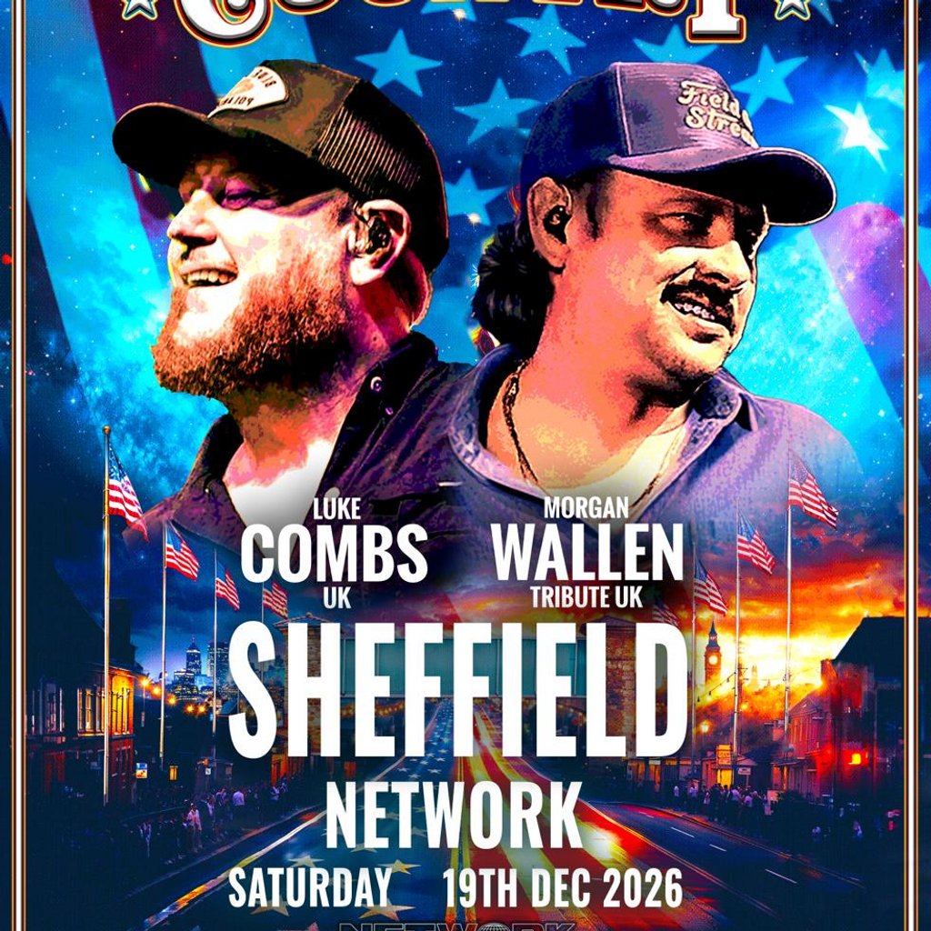 SHEFFIELD GOES COUNTRY - Luke Combs / Morgan Wallen Tribute