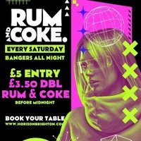 Rum &amp; Coke @ Horizon - 23/05/26