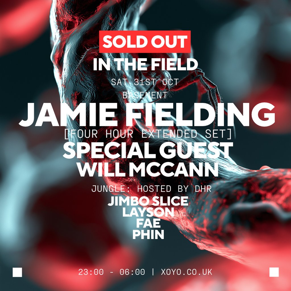 XOYO Halloween: In The Field with Jamie Fielding
