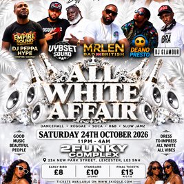 ALL WHITE AFFAIR @ 2funky Complex. Leicester