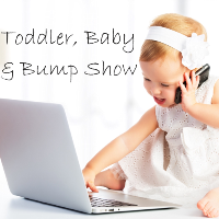Toddler, Baby and Bump Show