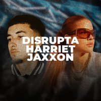 Disrupta & Harriet Jaxxon: Nottingham at Secret Vault Nottingham