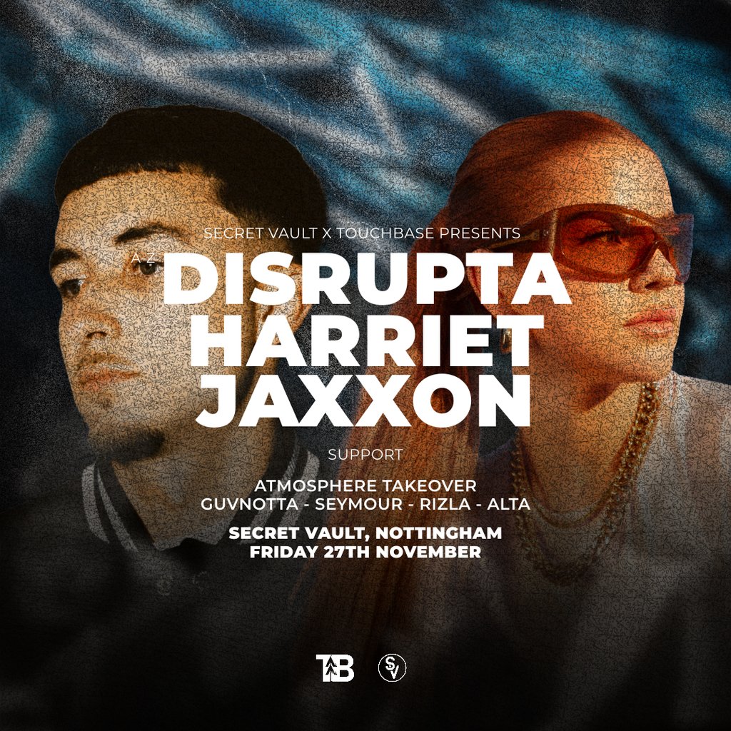Disrupta & Harriet Jaxxon: Nottingham