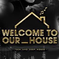 Welcome To Our House Welcome To Our House