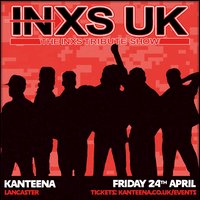 INXS UK Tribute at Kanteena