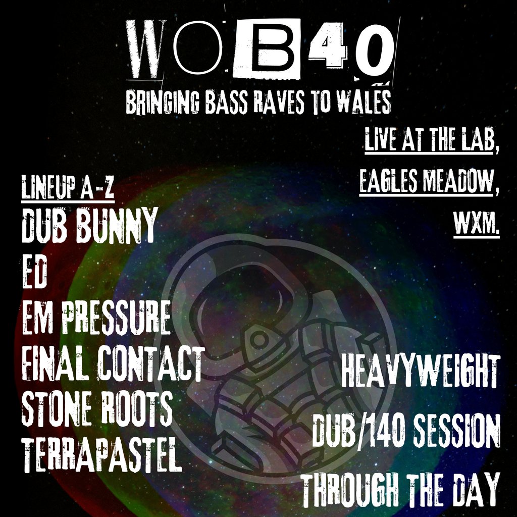 WOB40 @ The Lab, Wrexham DUB/140/DUBSTEP