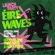 Éirewaves Launch Party with Grooveline & Trad Rave Event Title Pic