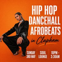 Hip Hop, Dancehall, Afrobeats In Clapham (£5 B4 12am Tickets) at Soul Lounge Clapham