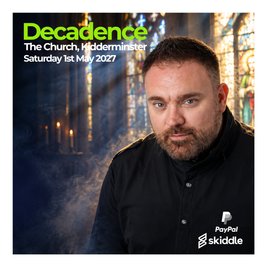 Decadence Church, Seb Fontaine, KKlass, John Kelly, Paul Morrell