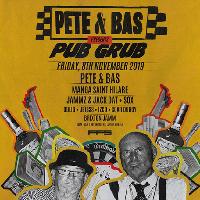 Pete & Bas presents Pub Grub at Brixton Jamm