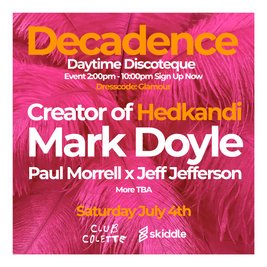 Decadence Daytime Discoteque - Mark Doyle (Hedkandi)