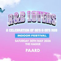 R&amp;B Lovers - Saturday 30th May - Paard Hague