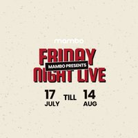 Mambo Presents: Friday Night Live at Mambo