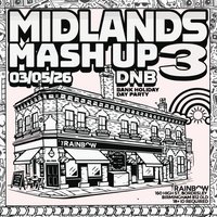 Brum N Bass Presents: Midlands Mash Up 3 at The Rainbow Pub Digbeth