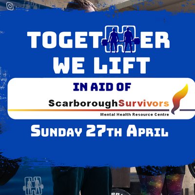 Together We Lift In Aid Of Scarborough Survivors