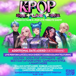 K-Pop Live | Stage City, Preston | TICKETS SELLING FAST!!!