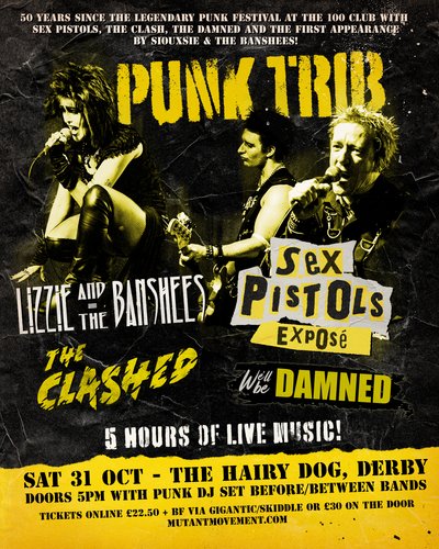 Tickets: Sex Pistols Exposé/Lizzie & The Banshees/Clashed/We'll be