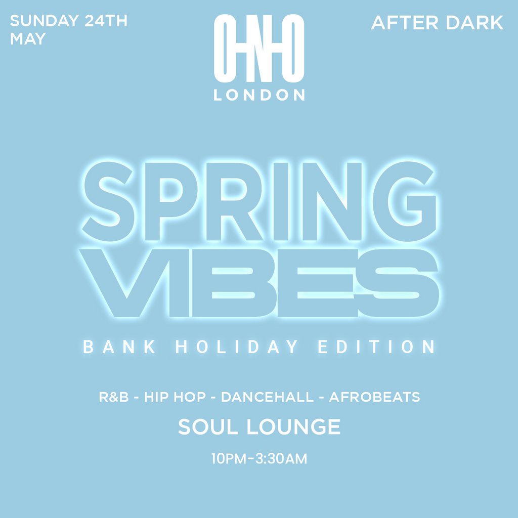 Spring Vibes - Bank Holiday Edition (Free B4 11PM With A Ticket)