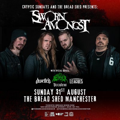 SWORN AMONGST - Bread Shed, Manchester