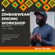 A Zimbabwean Singing Workshop Event Title Pic