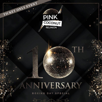 Pink Coconut Reunion Boxing Day Special at The Friary Derby
