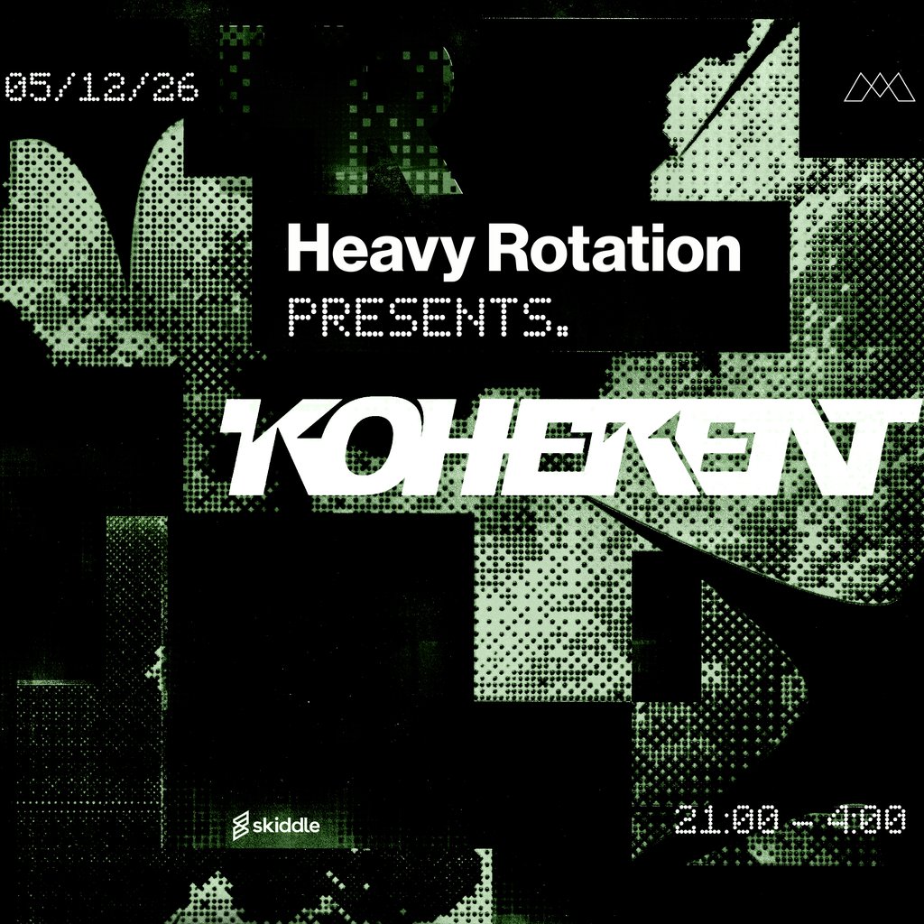 Heavy Rotation Presents: Koherent