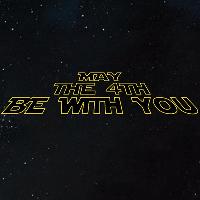 May The 4th Be With You