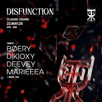 DISFUNCTION: Boery & DKOXY (+more) at The Classic Grand