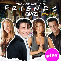 Friends: The One with the Quiz at Play, Middlesbrough at PLAY