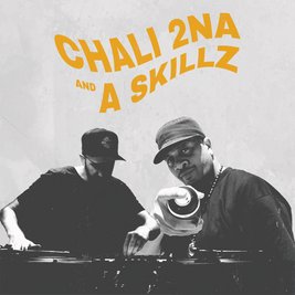 Chali 2na & A.Skillz