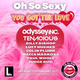 Oh So Sexy Presents You Got The Love