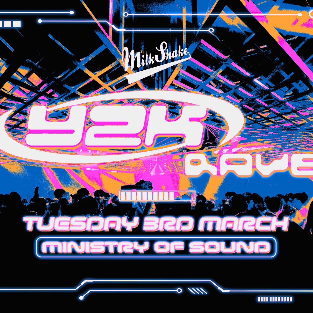 Milkshake, Ministry of Sound Presents: Y2K Rave