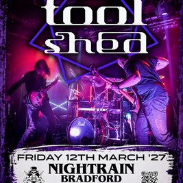 Tool Shed - A Tribute to Tool | Nightrain | Bradford