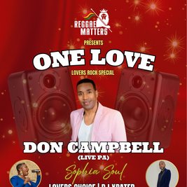 Reggae Matters presents One Love - Lovers Rock Special