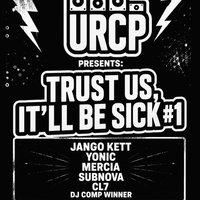 URCP Presents: Trust us, It'll be Sick #1