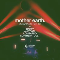 MOTHER EARTH. @ Doppler Studio