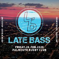LATE BASS