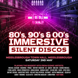 80s, 90s & 00s Silent Disco @ Middlesbrough Town Hall