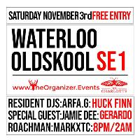 Waterloo Oldskool FREE Entry Party Waterloo Oldskool FREE Entry Party