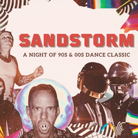 SANDSTORM - A night of 90s & 00s Dance Classic at The Lanes