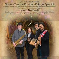 Gnawa Trance Fusion & Sonic Nomads at Leith Arches