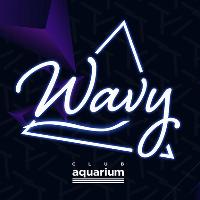 Wavy - Urban Anthems & Party Classics at Club Aquarium