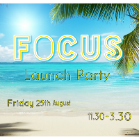 Focus: Launch Party