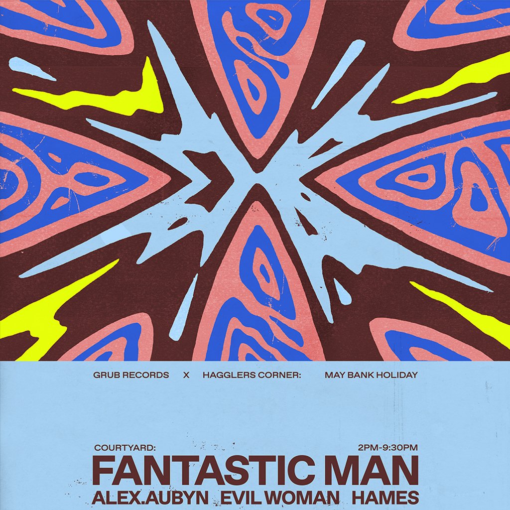 Grub x Hagglers Bank Holiday Party w/ Fantastic Man & more