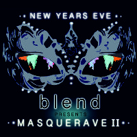 Blend presents Masquerave 2