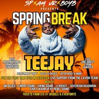 Spring Break featuring TEEJAY live and direct from Jamaica at Eden Venue